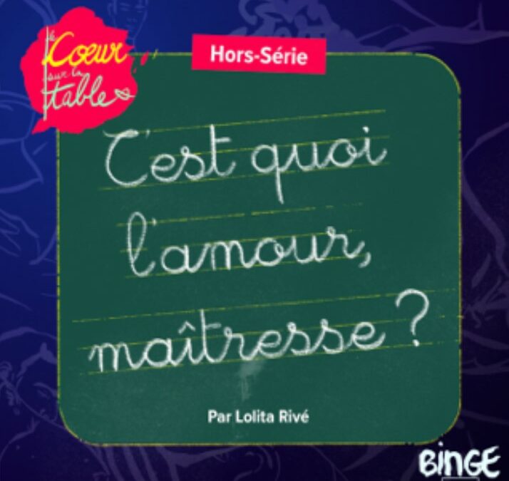 C’est quoi l’amour, maîtresse?